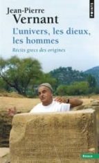 Portada del Libro L Univers, Les Dieux, Les Hommes : Récits Grecs Des Origines