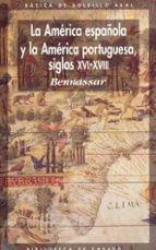 Portada del Libro La America Española Y La America Portuguesa Siglo Xvi-xviii