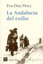 La Andalucia Del Exilio