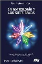 La Astrologia Y Los Siete Rayos