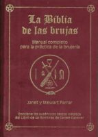 Portada del Libro La Biblia De Las Brujas: Manual Completo Para La Practica De La B Rujeria