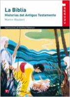 Portada del Libro La Biblia: Historias Del Antiguo Testamento, Educacion Primaria. Material Auxiliar