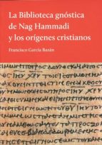 Portada del Libro La Biblioteca Gnostica De Nag Hammadi Y Los Origenes Cristianos