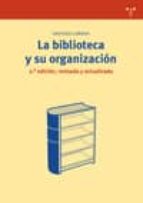 La Biblioteca Y Su Organizacion