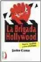 Portada del Libro La Brigada Hollywood: Guerra Española Y Cine Americano