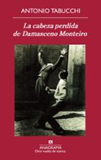 Portada del Libro La Cabeza Perdida De Damasceno Monteiro