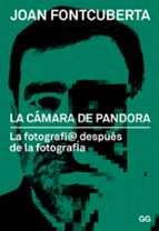 La Camara De Pandora: La Fotografi@ Despues De La Fotografia