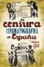 Portada del Libro La Censura Cinematografica En España