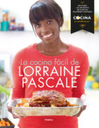 Portada del Libro La Cocina Facil De Lorraine Pascale
