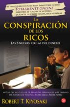 La Conspiracion De Los Ricos: Las 8 Nuevas Reglas Del Dinero