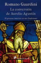 Portada del Libro La Conversión De Aurelio Agustín