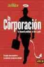 La Corporacion: La Busqueda Patologica De Lucro Y Poder
