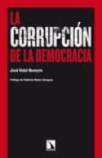 Portada del Libro La Corrupcion De La Democracia