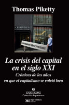 Portada del Libro La Crisis Del Capital En El Siglo Xxi