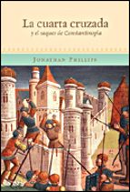 Portada del Libro La Cuarta Cruzada Y El Saco De Constantinopla