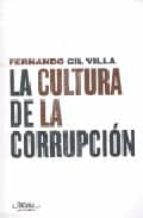 La Cultura De La Corrupcion