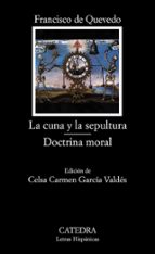 La Cuna Y La Sepultura; Doctrina Moral