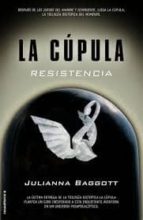 La Cupula Iii: Resistencia