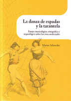 Portada del Libro La Danza De Las Espadas Y La Tarantela