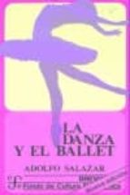 Portada del Libro La Danza Y El Ballet