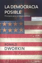Portada del Libro La Democracia Posible: Principios Para Un Debate Politico