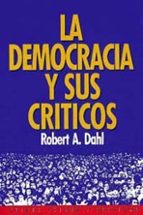 Portada del Libro La Democracia Y Sus Criticos