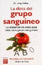 Portada del Libro La Dieta Del Grupo Sanguineo: La Alimentacion Adecuada Para Cada Grupo Sanguineo