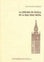 Portada del Libro La Diocesis De Sevilla En La Baja Edad Media