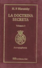La Doctrina Secreta, V. 3: Antropogenesis