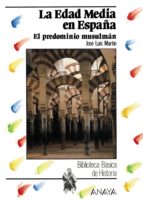 Portada del Libro La Edad Media En España: El Predominio Musulman