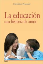 Portada del Libro La Educacion, Una Historia De Amor