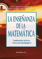 Portada del Libro La Enseñanza Matematica: Fundamentos Teoricos Y Bases Psicopedago Gicas