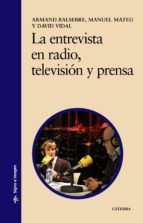 Portada del Libro La Entrevista En Radio, Television Y Prensa
