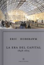 Portada del Libro La Era Del Capital, 1848-1875