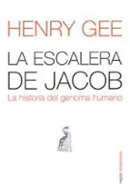 Portada del Libro La Escalera De Jacob: La Historia Del Genoma Humano