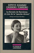 La Escuela De Barcelona: El Cine De La Gauche Divine