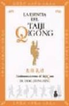 Portada del Libro La Esencia Del Taiji Qigong