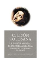 La España Mental: El Problema Del Mal, Demonios Y Exorcismos En G Alicia