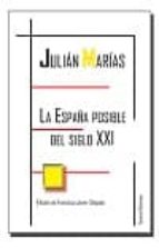 Portada del Libro La España Posible Del Siglo Xxi