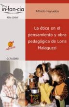 La Etica En El Pensamiento Y Obra Pedagogica De Loris Malaguzz I