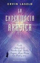 Portada del Libro La Experiencia Akasica: La Ciencia Y El Campo De Memoria Cosmica