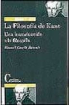 Portada del Libro La Filosofia De Kant: Una Introduccion A La Filosofia