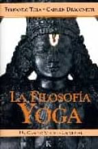 Portada del Libro La Filosofia Yoga: Un Camino Mistico Universal