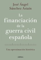 Portada del Libro La Financiacion De La Guerra Civil Española