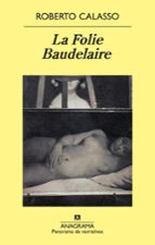 Portada del Libro La Folie Baudelaire