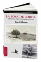 Portada del Libro La Fosa De Lorca: Cronica De Un Desproposito