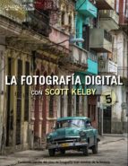 Portada del Libro La Fotografía Digital Con Scott Kelby. Volumen 5