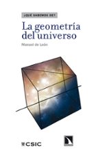 Portada del Libro La Geometria Del Universo ¿que Sabemos De?
