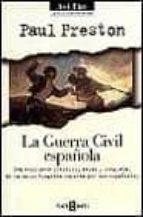 Portada del Libro La Guerra Civil Española Una Brillante Sintesis Veraz Y Completa De La Guerra Civil Española