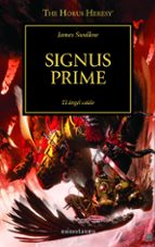 La Herejia De Horus 21: Signus Prime
